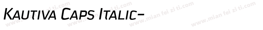 Kautiva Caps Italic字体转换